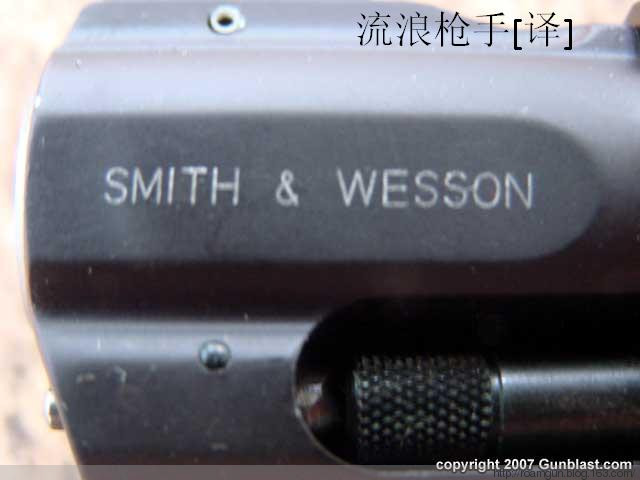 斯密斯威森340 MP 轻便左轮枪(译文) - 流浪枪手 - 流浪枪手的驿站